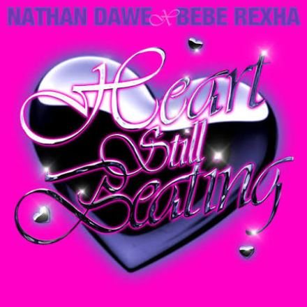 Heart Still Beating &mdash; Nathan Dawe feat. Bebe Rexha