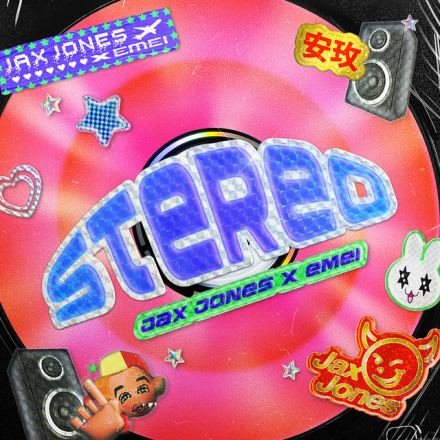 Stereo ft. Emei &mdash; Jax Jones